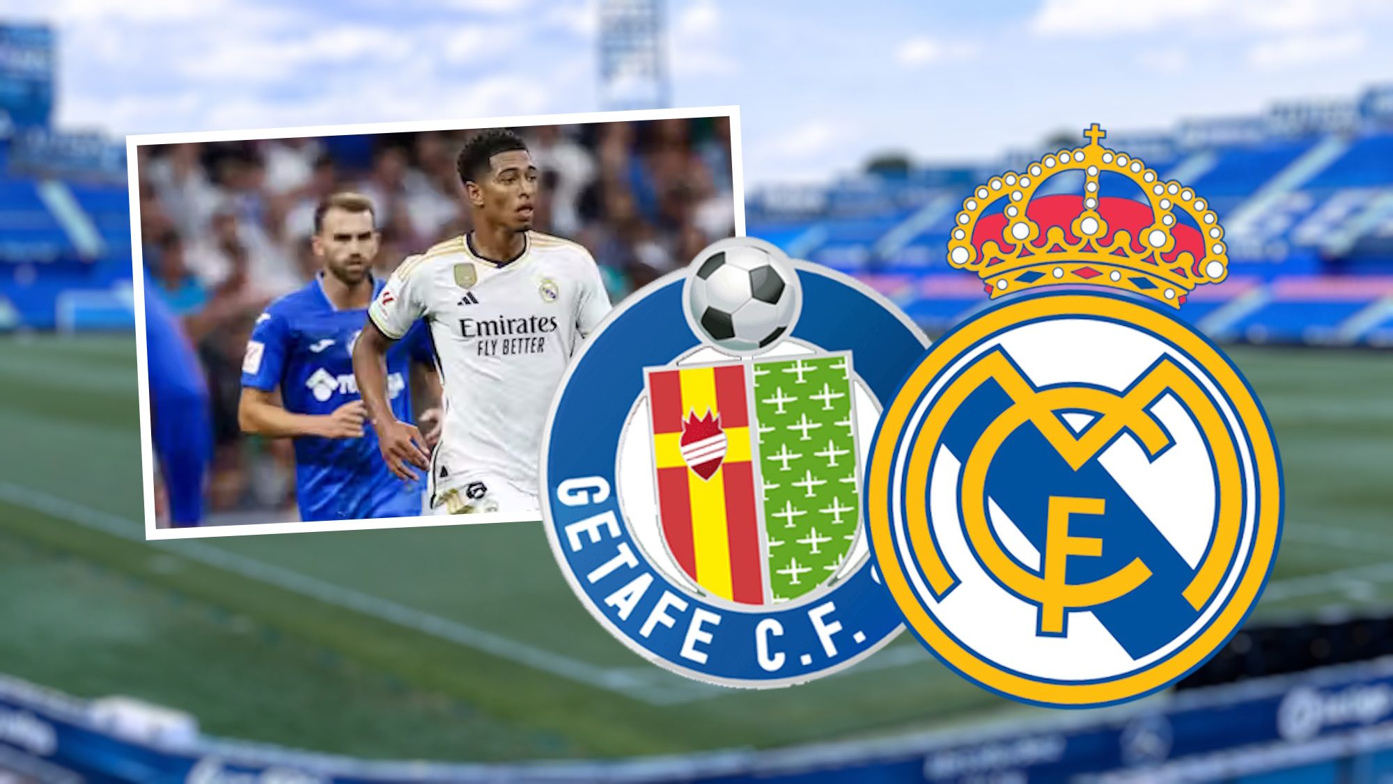 Getafe Real Madrid Día Hora Lugar Y Dónde Ver El Partido De Liga 9437